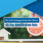 45-Day Identification Rule: 1031 Exchange Series Part Three