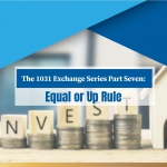 1031 Exchange Equal or Up Rule